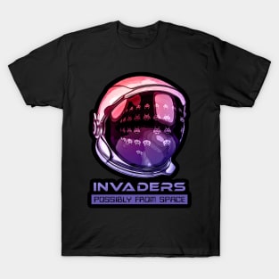 INVADERS...Possibly from space T-Shirt